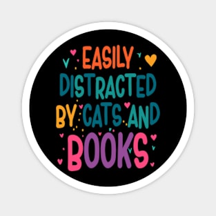 easily distracted by cats and books Magnet